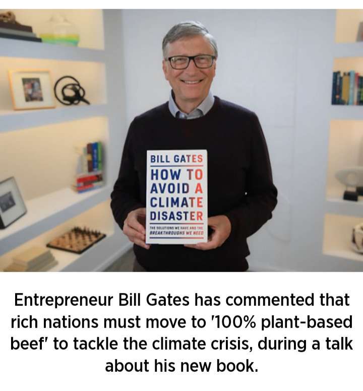 BILL GATES - ADVOCATE FOR PLANT-BASED FOODS-