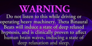 WARNING SIGN WRITTEN IN PURPLE ABOUT THE GUIDELINES OF BINAURAL BEATS